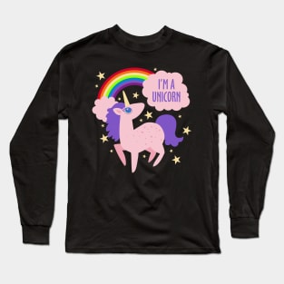 I'm a Unicorn Long Sleeve T-Shirt